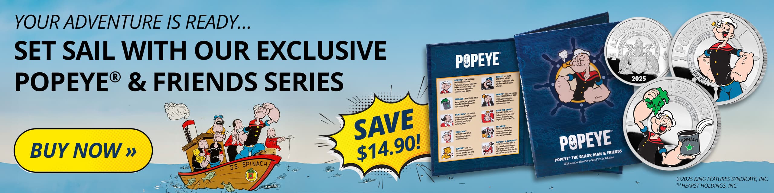 Set sail with our exclusive Popeye® & Friends Series - Buy Now