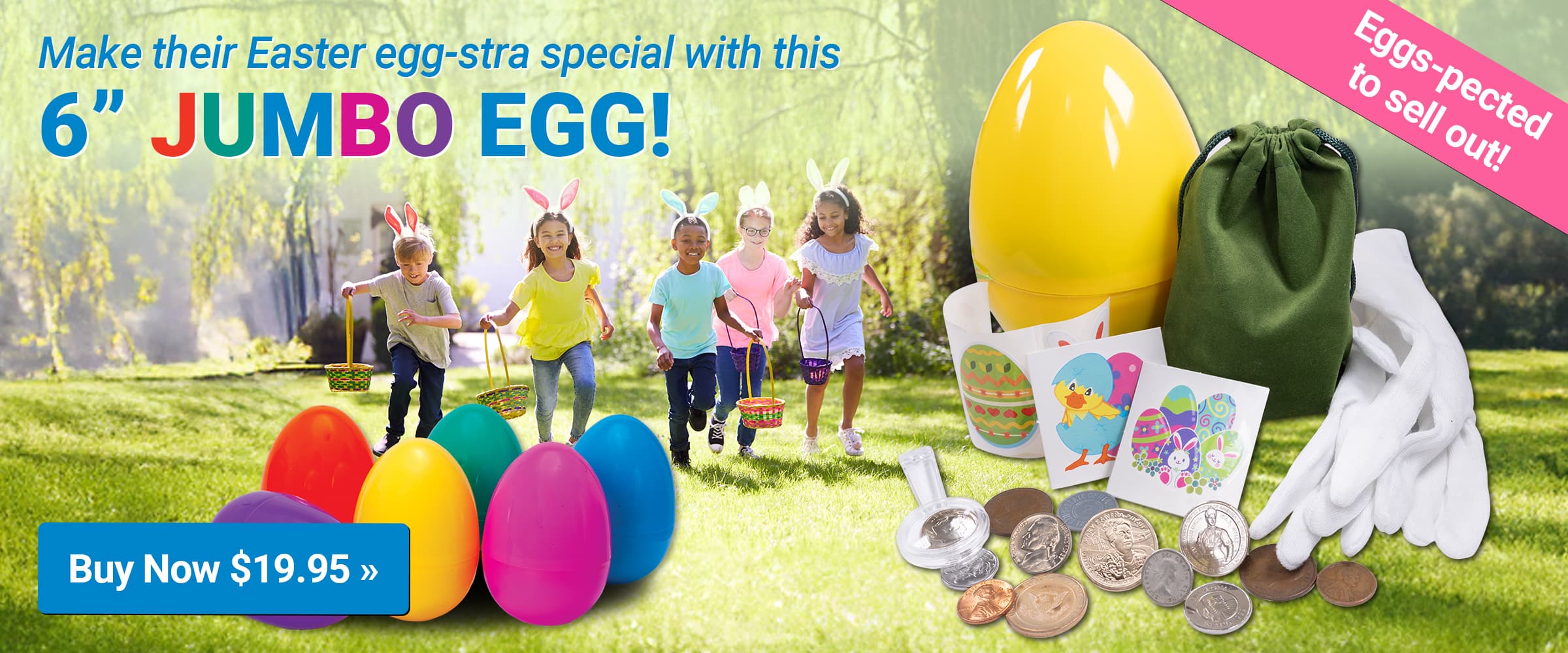 Make their Easter egg-stra special with this 6-inch Jumbo Egg!