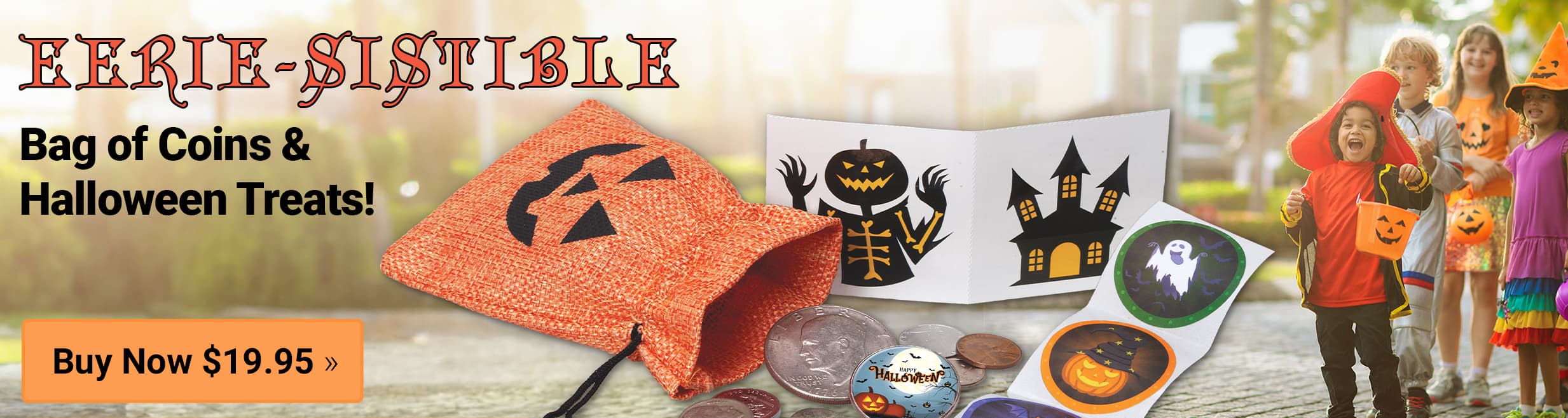 EERIE-SISTIBLE Bag of Coins and Halloween Treats! Buy Now